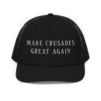 Make Crusades Great Again - Trucker Hat